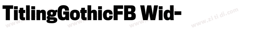 TitlingGothicFB Wid字体转换